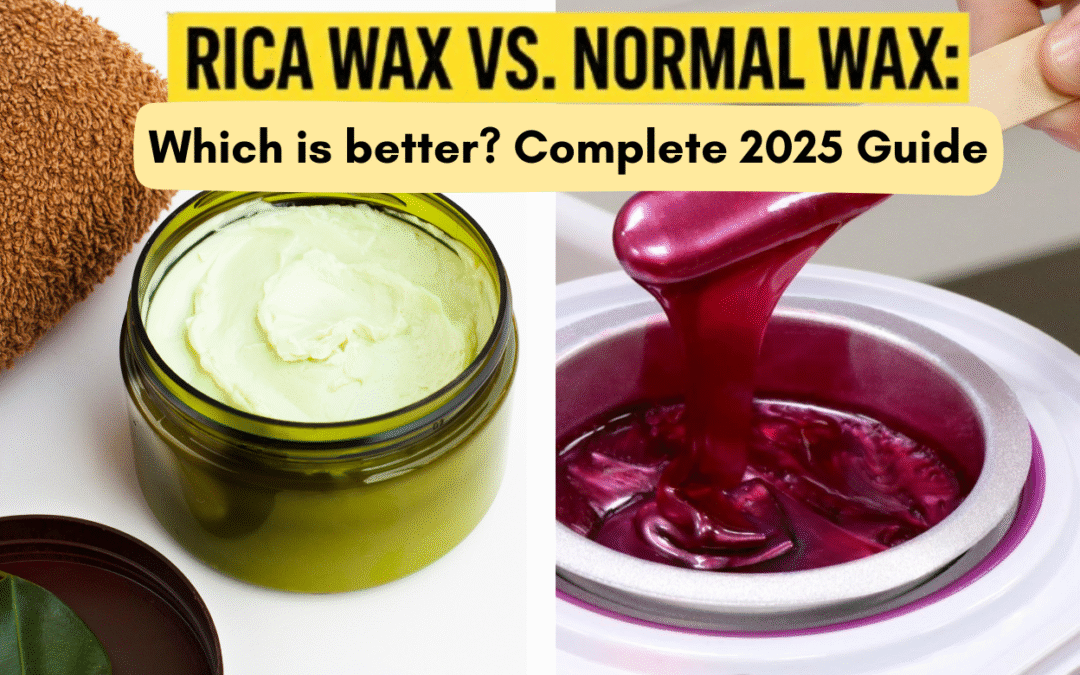 Rica Wax vs Normal Wax: Chennai Guide 2026